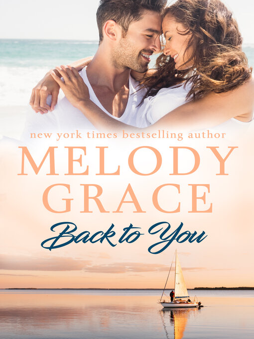Title details for Back to You by Melody Grace - Available